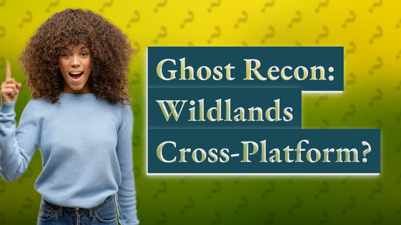 Ghost Recon: Wildlands Cross-Platform?