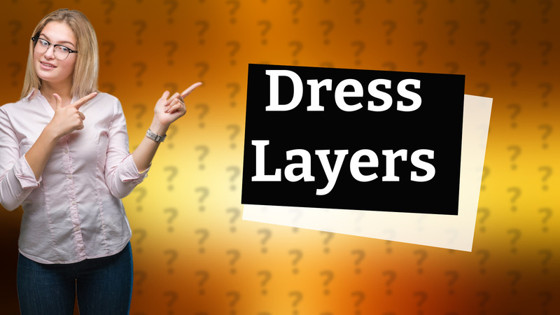 Dress Layers