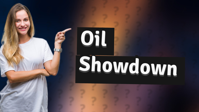 Oil Showdown