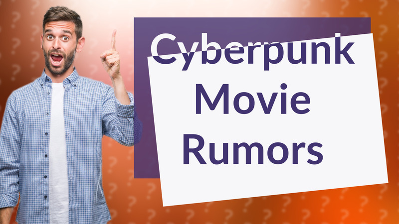 Cyberpunk Movie Rumors