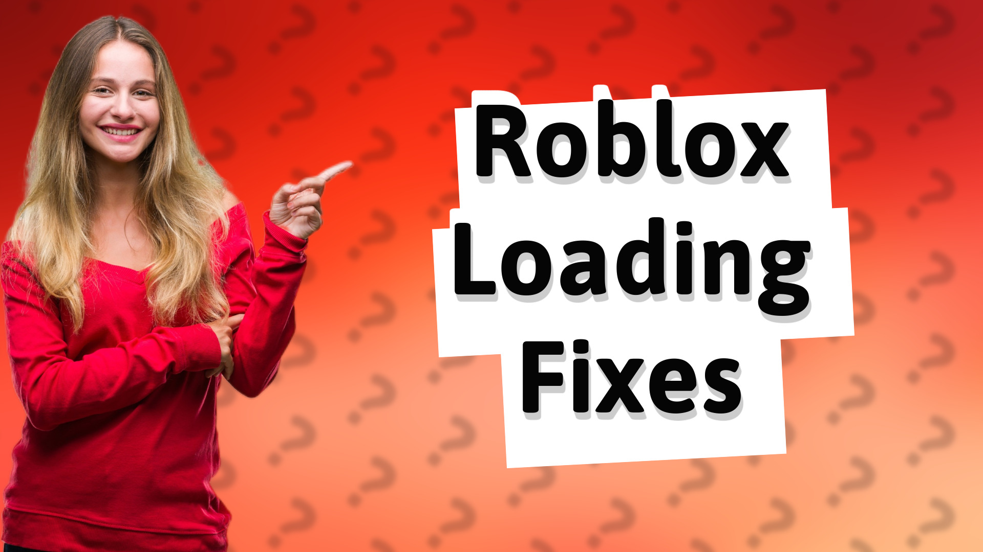 Roblox Loading Fixes
