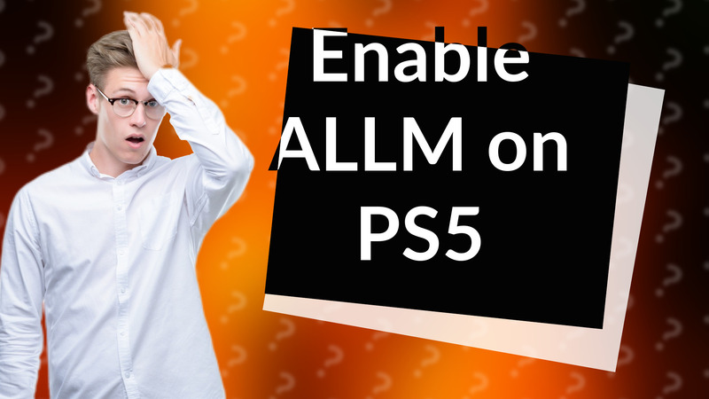 Enable ALLM on PS5