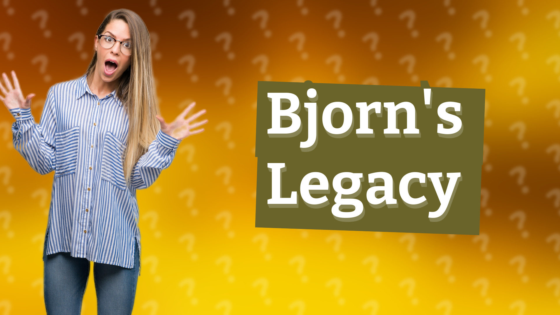 Bjorn's Legacy