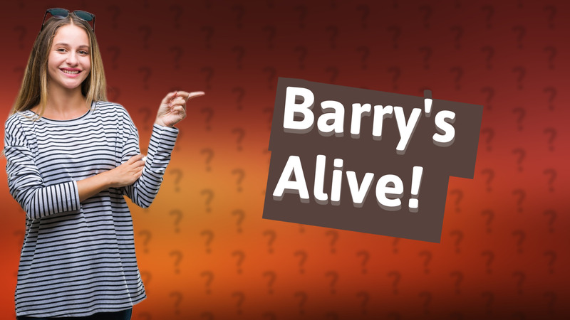 Barry's Alive!