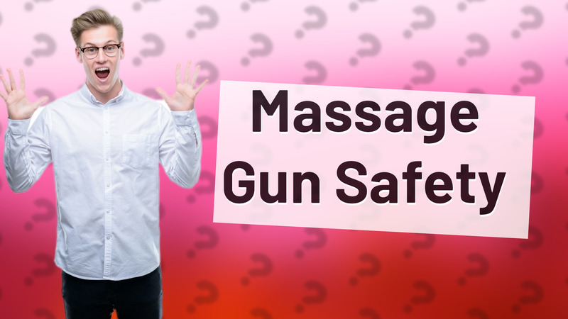 Massage Gun Safety