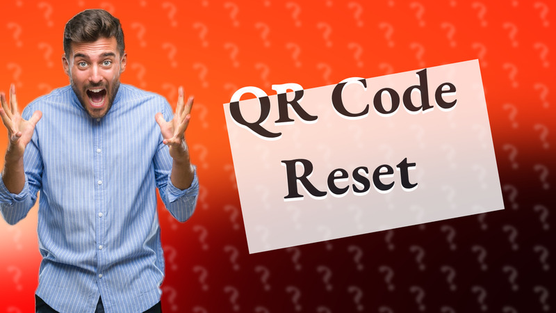 QR Code Reset
