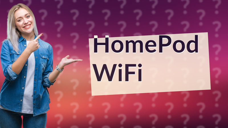 HomePod WiFi