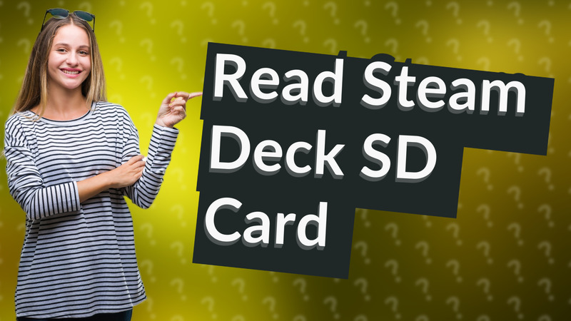 Read Steam Deck SD Card