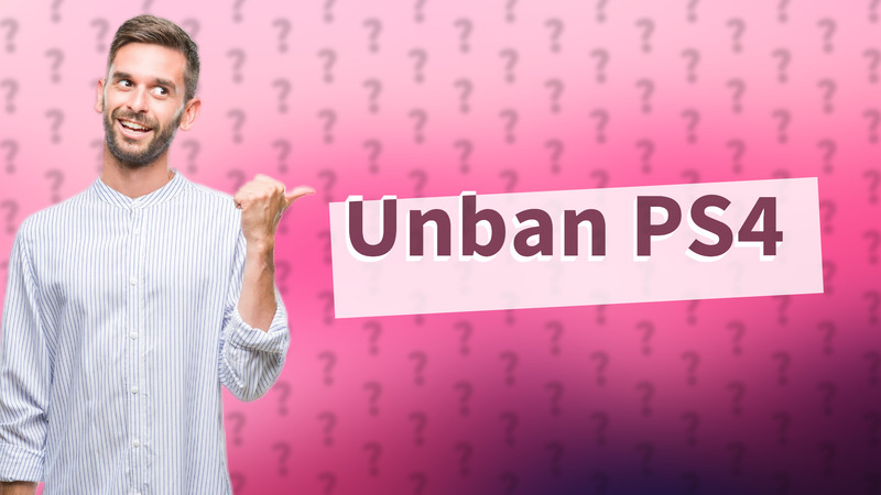 Unban PS4