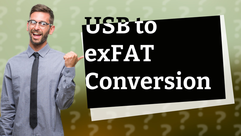 USB to exFAT Conversion