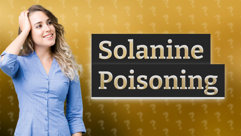 Solanine Poisoning