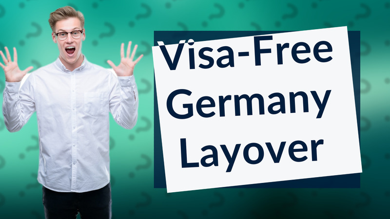 Visa-Free Germany Layover