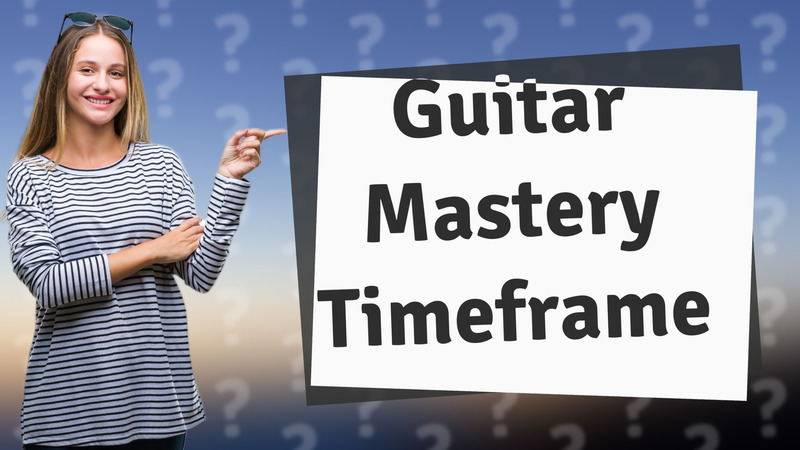 Guitar Mastery Timeframe