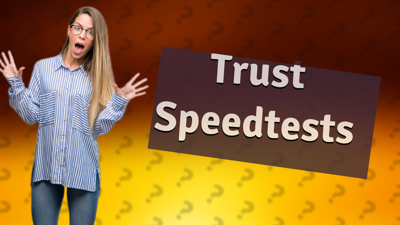 Trust Speedtests
