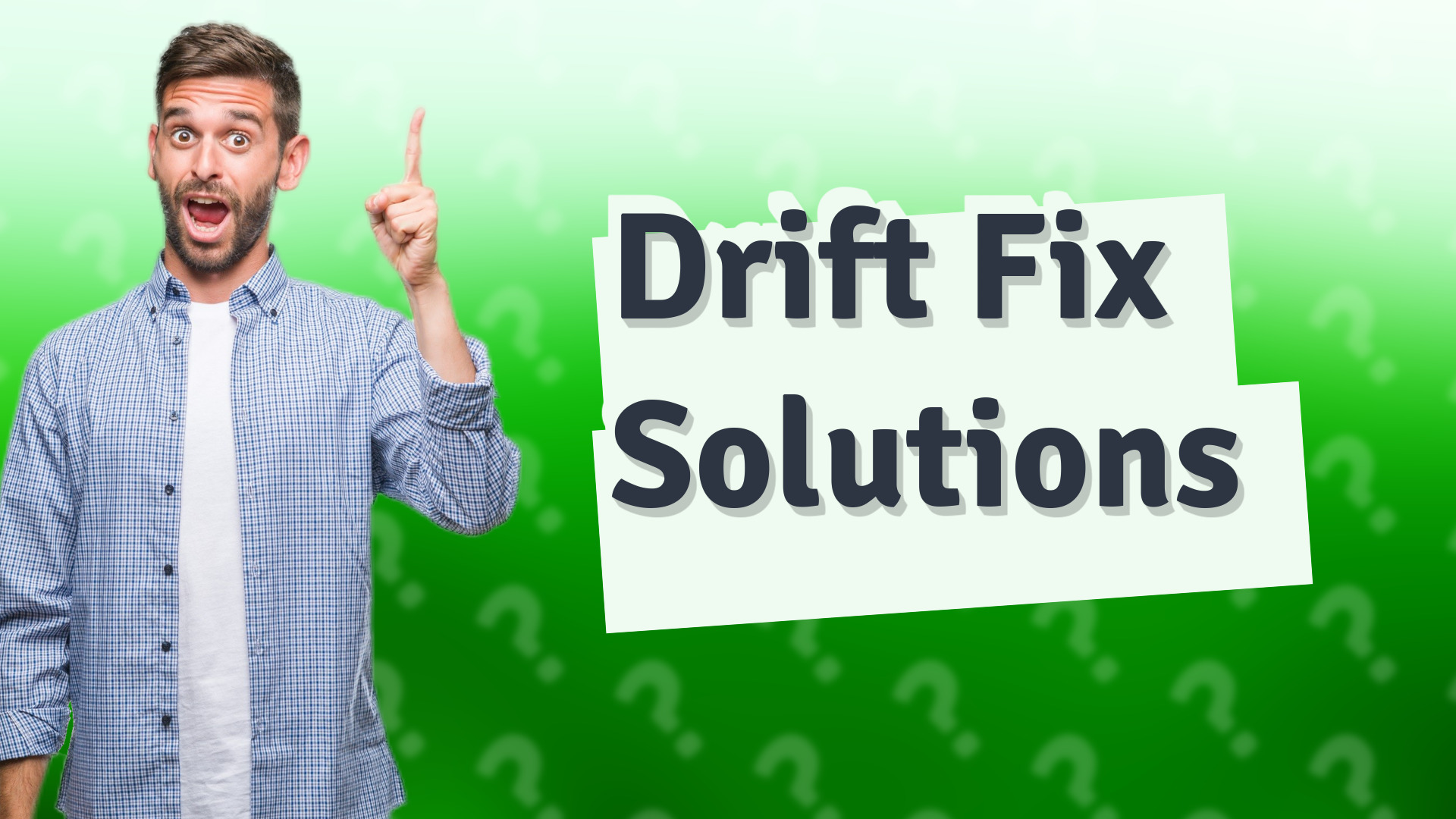 Drift Fix Solutions