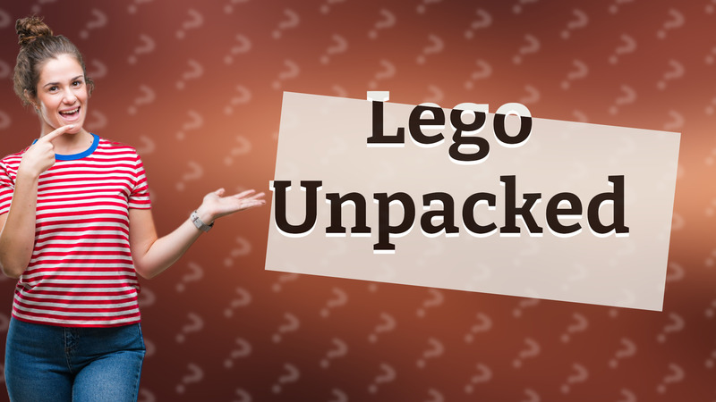Lego Unpacked