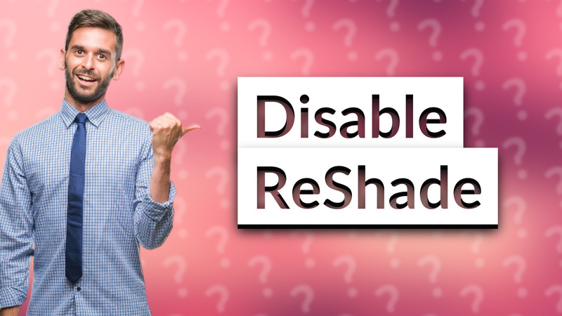 Disable ReShade