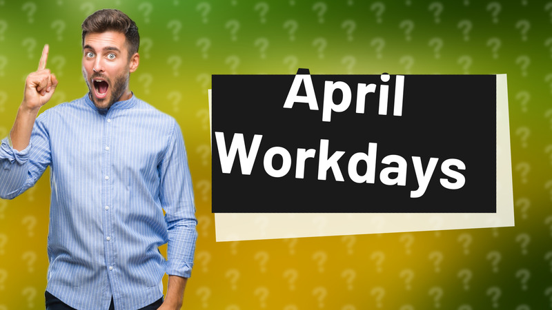 April Workdays
