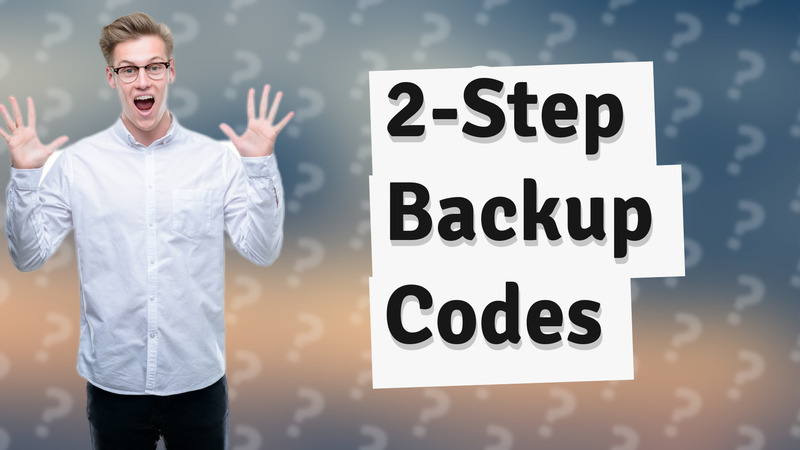 2-Step Backup Codes