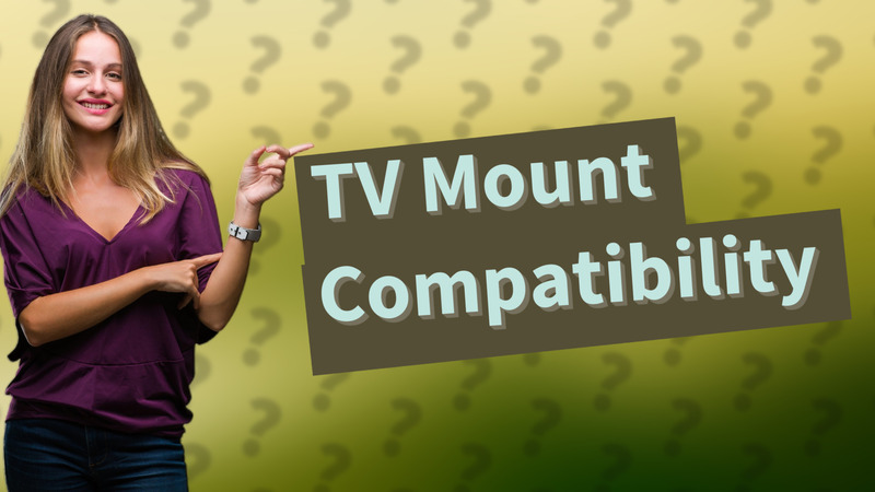 TV Mount Compatibility