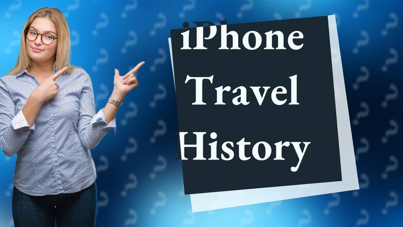 iPhone Travel History