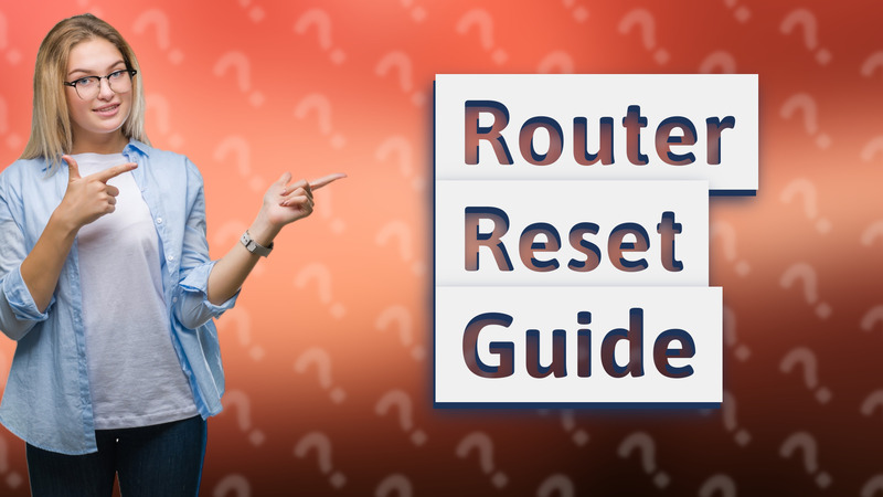 Router Reset Guide
