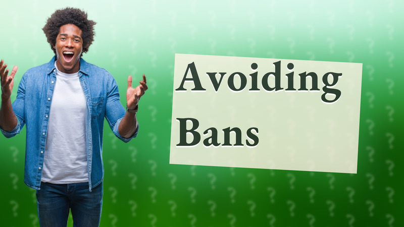 Avoiding Bans