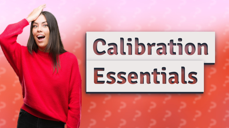 Calibration Essentials