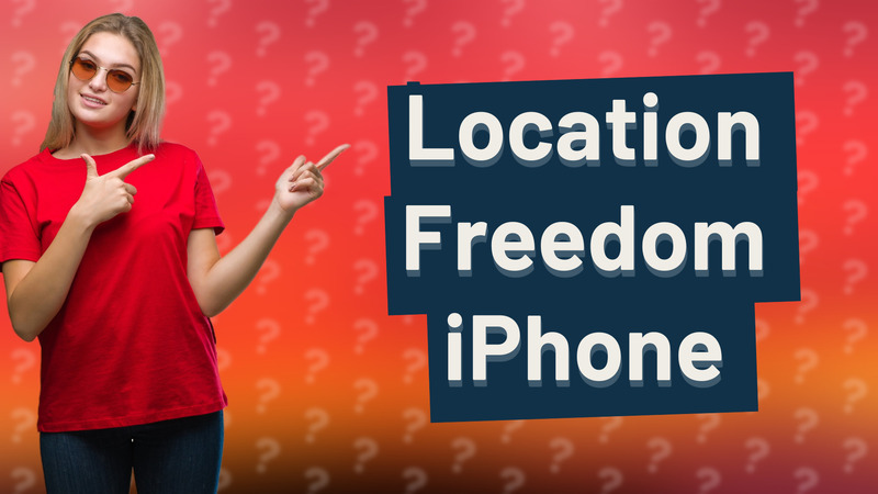 Location Freedom iPhone