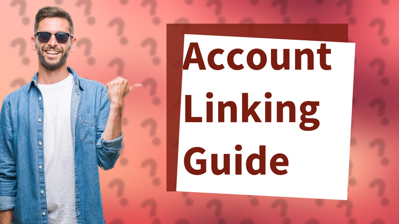 Account Linking Guide