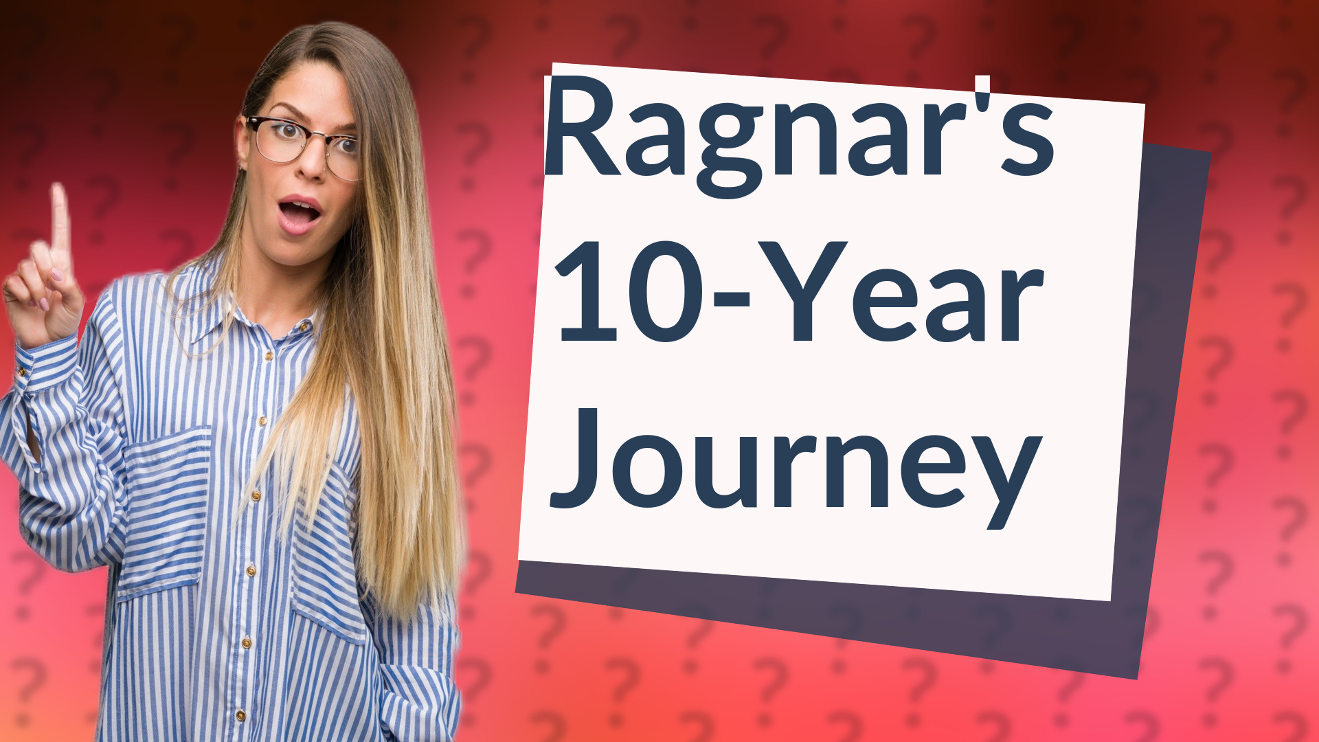 Ragnar's 10-Year Journey