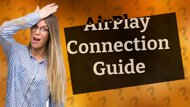 AirPlay Connection Guide