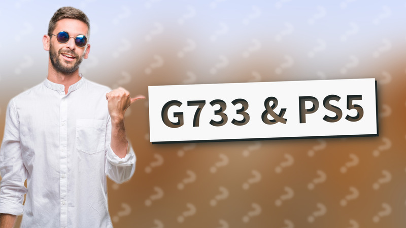 G733 & PS5