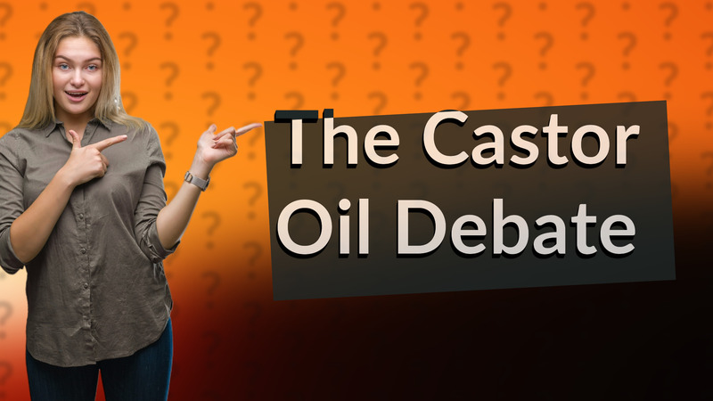 The Castor Oil Debate