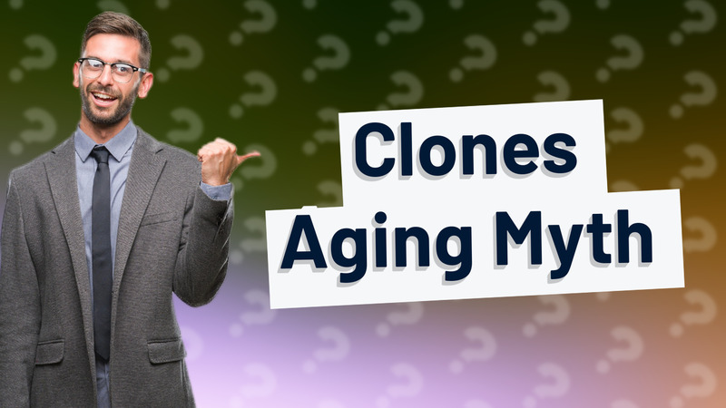 Clones Aging Myth
