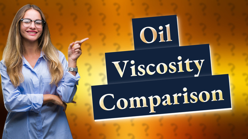 Oil Viscosity Comparison