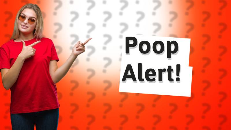 Poop Alert!