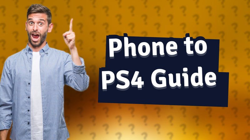 Phone to PS4 Guide