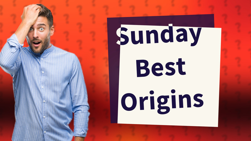 Sunday Best Origins