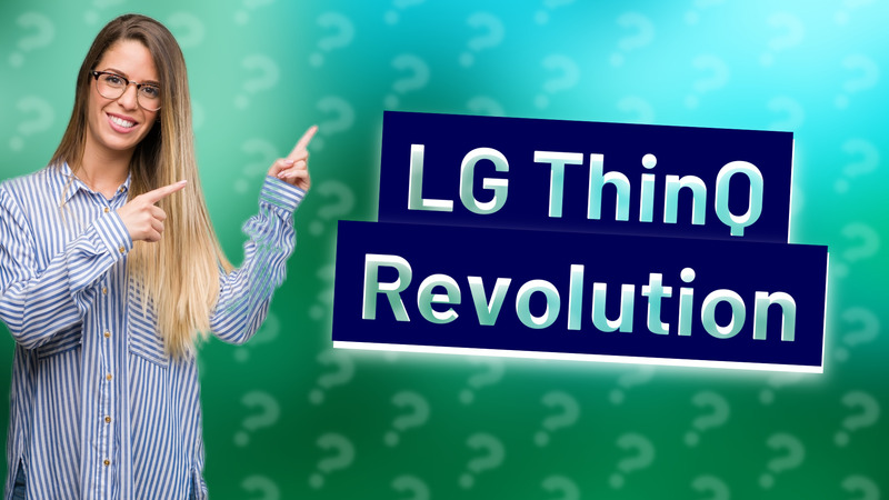 LG ThinQ Revolution