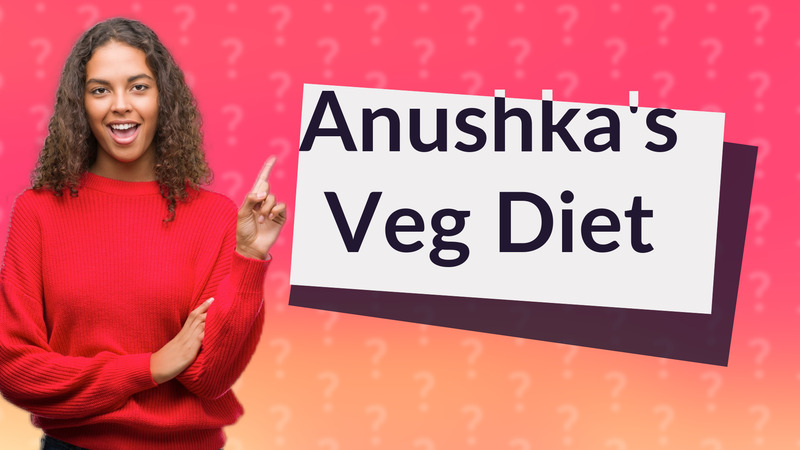 Anushka's Veg Diet
