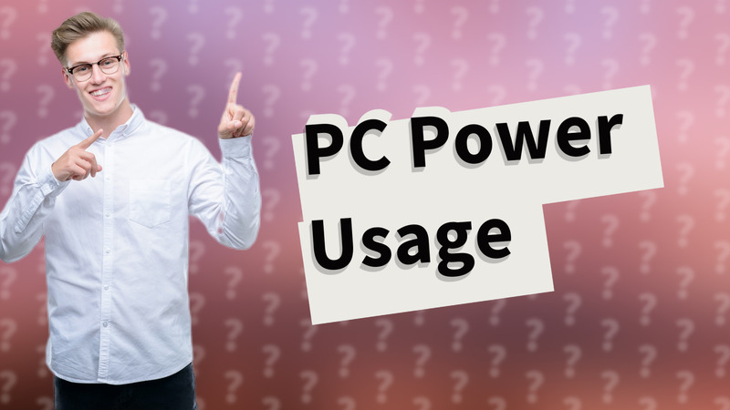 PC Power Usage