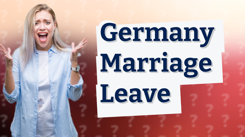 Germany Marriage Leave