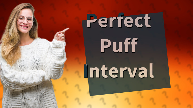 Perfect Puff Interval