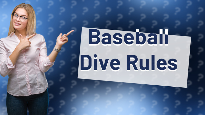 Baseball Dive Rules