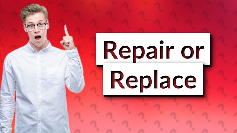 Repair or Replace