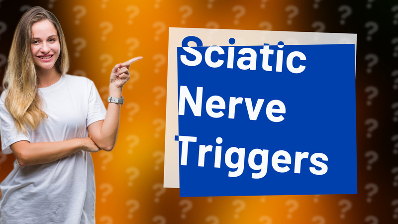 Sciatic Nerve Triggers