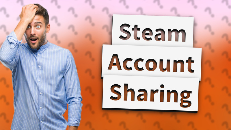 Steam Account Sharing