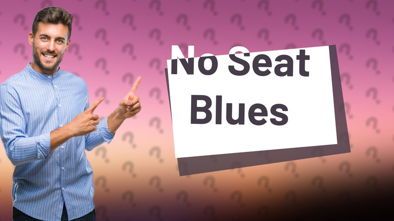 No Seat Blues