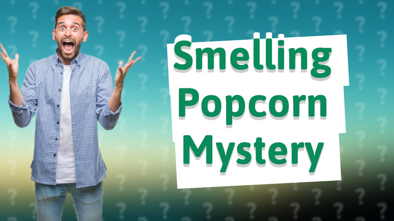 Smelling Popcorn Mystery